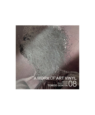 A WORK OF ART VINYL Vol.8 : Tomoo Gokita