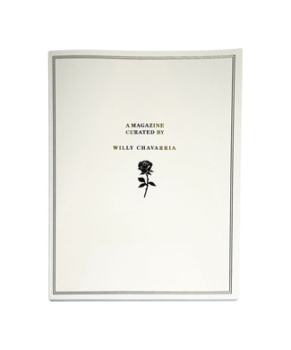 A Magazine Curated By WILLY CHAVARRIA
